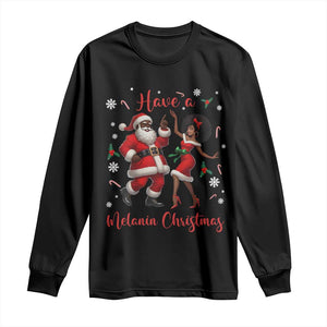 Have A Melanin Christmas Long Sleeve Shirt Funny Dancing Santa And Mrs Claus Culture Gift TS12 Black Print Your Wear