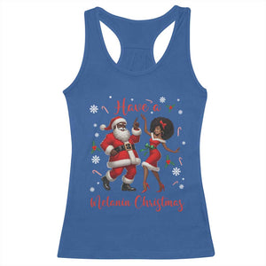 Have A Melanin Christmas Racerback Tank Top Funny Dancing Santa And Mrs Claus Culture Gift TS12 Royal Blue Print Your Wear