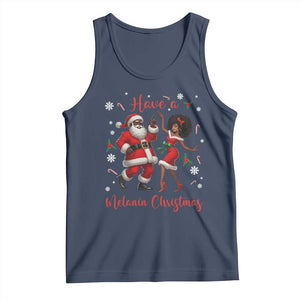 Have A Melanin Christmas Tank Top Funny Dancing Santa And Mrs Claus Culture Gift TS12 Navy Print Your Wear