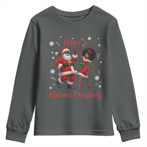 Have A Melanin Christmas Youth Sweatshirt Funny Dancing Santa And Mrs Claus Culture Gift TS12 Dark Heather Print Your Wear