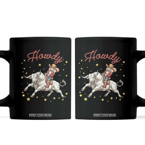 Funny Nutcracker Bull Riding Coffee Mug Howdy Western Christmas Holiday Gift TS12 Black Print Your Wear