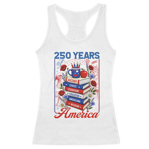 250 Years Of America American Teacher Graphic Racerback Tank Top Patriotic Educator Gift TS12 White Print Your Wear