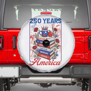 250 Years Of America American Teacher Graphic Spare Tire Cover Patriotic Educator Gift TS12 White Print Your Wear