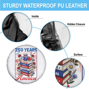 250 Years Of America American Teacher Graphic Spare Tire Cover Patriotic Educator Gift TS12 Print Your Wear