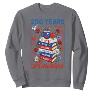 250 Years Of America American Teacher Graphic Sweatshirt Patriotic Educator Gift TS12 Charcoal Print Your Wear