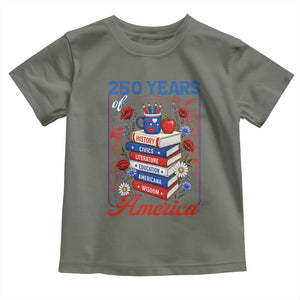 250 Years Of America American Teacher Graphic Toddler T Shirt Patriotic Educator Gift TS12 Military Green Print Your Wear