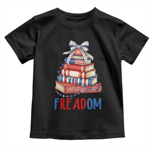 Funny Patriotic Book Lover Gift Toddler T Shirt Freadom TS12 Black Print Your Wear