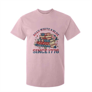 Funny Patriotic Book Lover Gift T Shirt For Kid Read White Blue Since 1776 TS12 Light Pink Print Your Wear