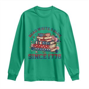 Funny Patriotic Book Lover Gift Long Sleeve Shirt Read White Blue Since 1776 TS12 Irish Green Print Your Wear