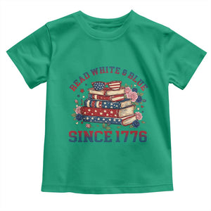 Funny Patriotic Book Lover Gift Toddler T Shirt Read White Blue Since 1776 TS12 Irish Green Print Your Wear