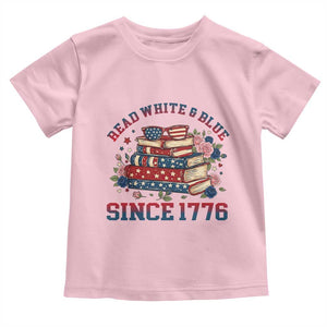 Funny Patriotic Book Lover Gift Toddler T Shirt Read White Blue Since 1776 TS12 Light Pink Print Your Wear