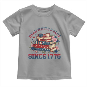 Funny Patriotic Book Lover Gift Toddler T Shirt Read White Blue Since 1776 TS12 Sport Gray Print Your Wear