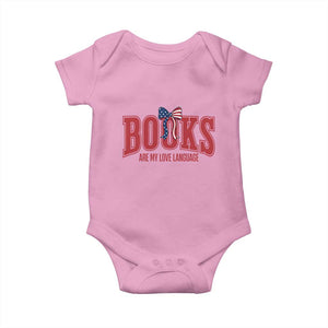 Patriotic Book Lover Gift Baby Onesie Books Are My Love Language TS12 Light Pink Print Your Wear