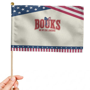 Book Lover Gift Patriotic Handheld Flag Books Are My Love Language TS12 Modern 8.2" × 5.5" Beige Blue Print Your Wear