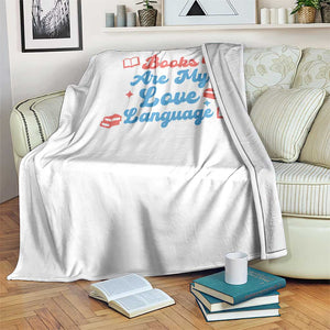 Books Are My Love Language Throw Blanket Bookish Patriot Gift TS12 Print Your Wear