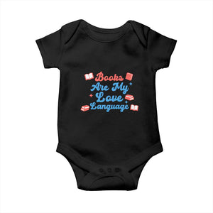 Books Are My Love Language Baby Onesie Bookish Patriot Gift TS12 Black Print Your Wear
