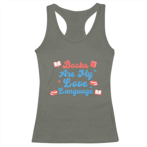 Books Are My Love Language Racerback Tank Top Bookish Patriot Gift TS12 Military Green Print Your Wear