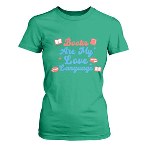 Books Are My Love Language T Shirt For Women Bookish Patriot Gift TS12 Irish Green Print Your Wear