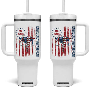 Patriotic ED Nurse Gift Tumbler With Handle 250 Years Of Emergency Department TS12 One Size: 40 oz White Print Your Wear