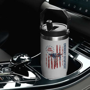 Patriotic ED Nurse Gift Flip Straw Tumbler 250 Years Of Emergency Department TS12 Print Your Wear