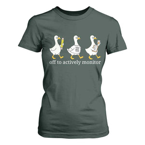 Funny Goose Teacher Testing Day T Shirt For Women Off to Actively Monitor TS12 Dark Forest Green Print Your Wear
