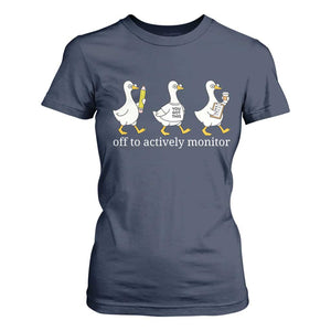 Funny Goose Teacher Testing Day T Shirt For Women Off to Actively Monitor TS12 Navy Print Your Wear