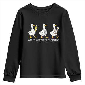 Funny Goose Teacher Testing Day Youth Sweatshirt Off to Actively Monitor TS12 Black Print Your Wear