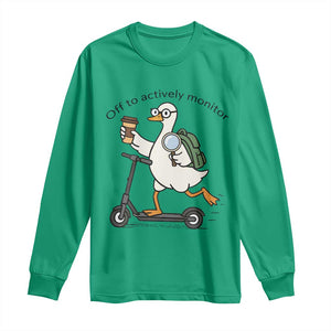 Funny Silly Goose Proctor Long Sleeve Shirt Off to Actively Monitor Teacher Testing Day TS12 Irish Green Print Your Wear