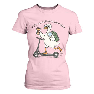 Funny Silly Goose Proctor T Shirt For Women Off to Actively Monitor Teacher Testing Day TS12 Light Pink Print Your Wear