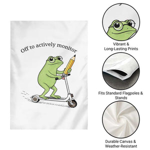 Funny Frog Teacher Testing Test Day Garden Flag Off To Actively Monitor TS12 Print Your Wear