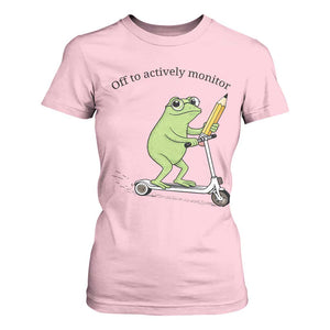 Funny Frog Teacher Testing Test Day T Shirt For Women Off To Actively Monitor TS12 Light Pink Print Your Wear