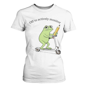 Funny Frog Teacher Testing Test Day T Shirt For Women Off To Actively Monitor TS12 White Print Your Wear