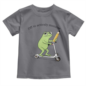 Funny Frog Teacher Testing Test Day Toddler T Shirt Off To Actively Monitor TS12 Charcoal Print Your Wear