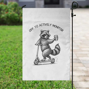 Funny Teacher Testing Day Garden Flag Silly Raccoon Proctor Off To Actively Monitor TS12 Print Your Wear