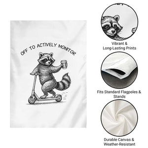 Funny Teacher Testing Day Garden Flag Silly Raccoon Proctor Off To Actively Monitor TS12 Print Your Wear
