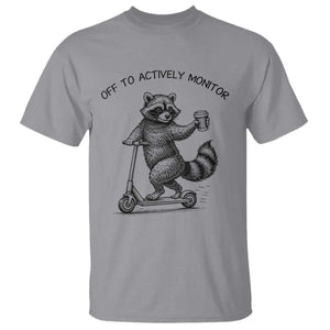 Funny Teacher Testing Day T Shirt Silly Raccoon Proctor Off To Actively Monitor TS12 Sport Gray Print Your Wear