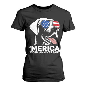 Merica Labrador Retriever Lover T Shirt For Women 250th Anniversary Gift TS12 Black Print Your Wear