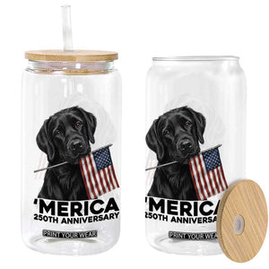 Patriotic Labrador Retriever Glass Can America 250th Anniversary Gift TS12 Print Your Wear