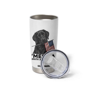 Patriotic Labrador Retriever Tumbler Cup America 250th Anniversary Gift TS12 Print Your Wear