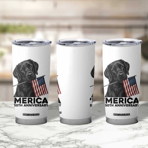 Patriotic Labrador Retriever Tumbler Cup America 250th Anniversary Gift TS12 Print Your Wear