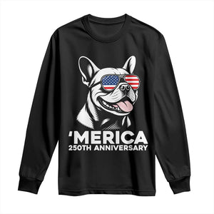 Merica French Bulldog Lover Long Sleeve Shirt 250th Anniversary Gift TS12 Black Print Your Wear