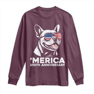 Merica French Bulldog Lover Long Sleeve Shirt 250th Anniversary Gift TS12 Maroon Print Your Wear