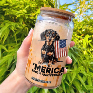Merica Dachshund Lover Glass Can 250th Anniversary Gift TS12 White Print Your Wear