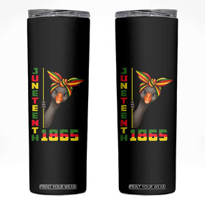 Funny Juneteenth Goose Skinny Tumbler African American Pride Gift TS12 Black Print Your Wear