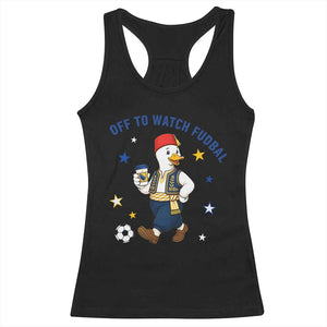 Funny Bosnia Goose Soccer Fan Gift Racerback Tank Top Off To Watch Fudbal