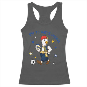 Funny Bosnia Goose Soccer Fan Gift Racerback Tank Top Off To Watch Fudbal
