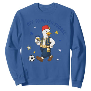 Funny Bosnia Goose Soccer Fan Gift Sweatshirt Off To Watch Fudbal
