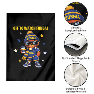 Funny Bosnia Teddy Bear Game Day Gift Garden Flag Off To Watch Fudbal