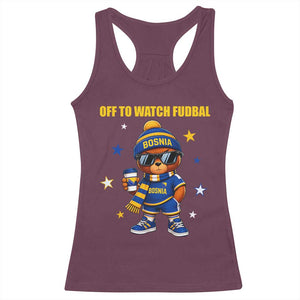 Funny Bosnia Teddy Bear Game Day Gift Racerback Tank Top Off To Watch Fudbal