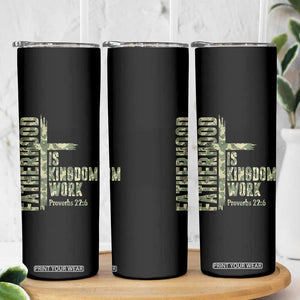 Fatherhood Is Kingdom Work Skinny Tumbler Camo Christian Fathers Day Gift